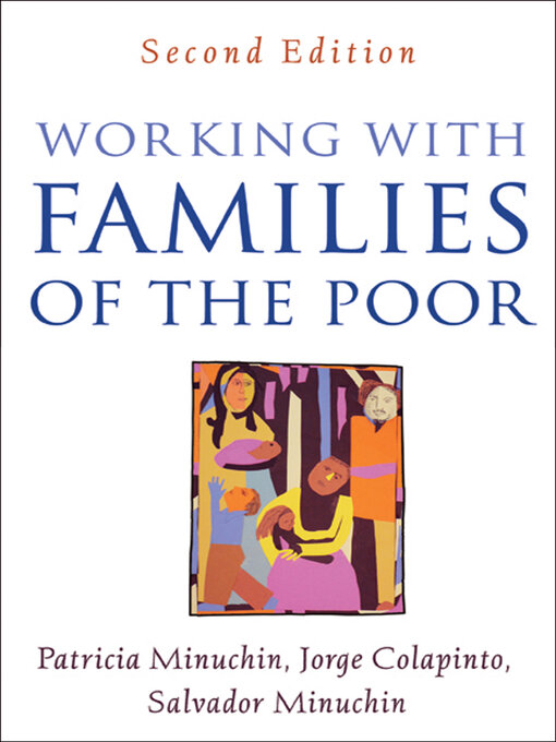 Title details for Working with Families of the Poor by Patricia Minuchin - Available